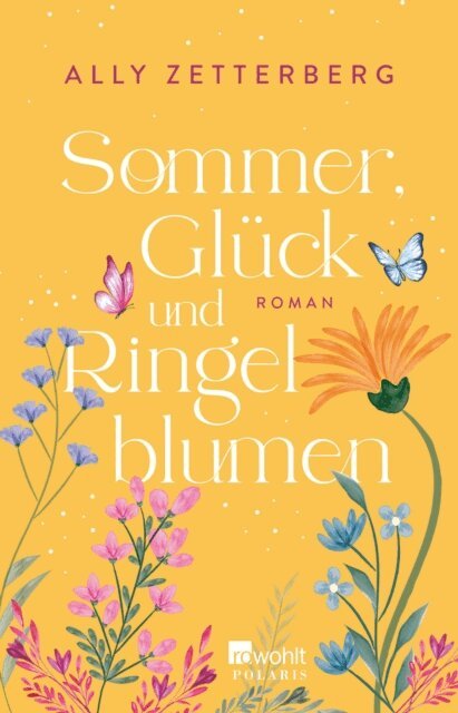 Ally Zetterberg - Sommer, Glück und Ringelblumen, E-bok. Tillgänglighet: Lägg i varukorg