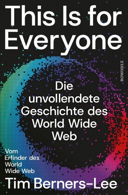 Tim Berners-Lee - This Is for Everyone, E-bok