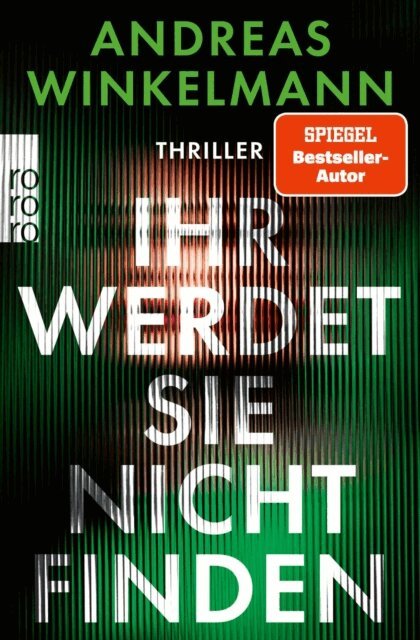 Andreas Winkelmann - Ihr werdet sie nicht finden, E-bok