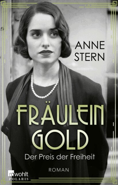 Anne Stern - Fräulein Gold: Der Preis der Freiheit, E-bok