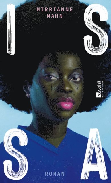Mirrianne Mahn - Issa, E-bok