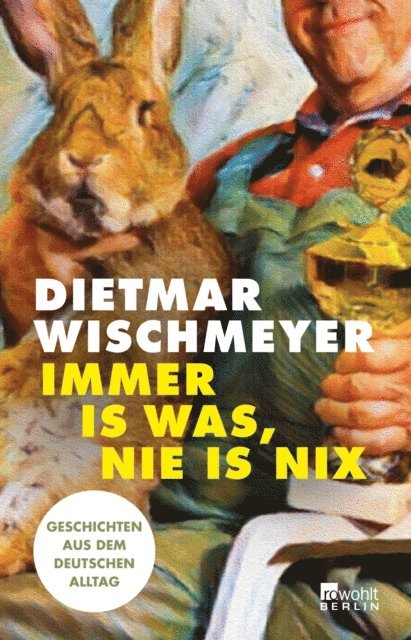 Dietmar Wischmeyer - Immer is was, nie is nix, E-bok