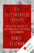 Die Todesmÿrsche 1944/45