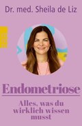 Endometriose ? Alles, was du wirklich wissen musst