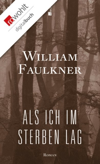 William Faulkner - Als ich im Sterben lag, E-bok