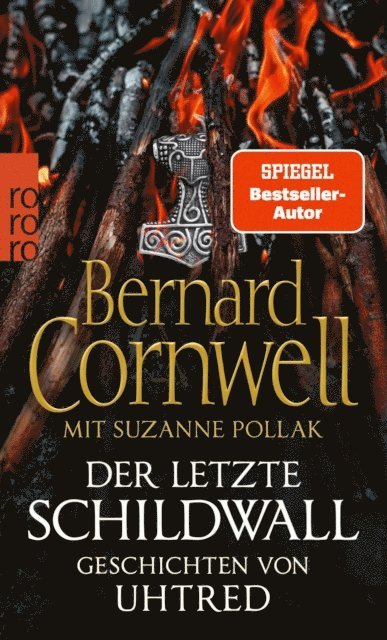 Suzanne Pollak, Bernard Cornwell - Der letzte Schildwall: Geschichten von Uhtred, E-bok