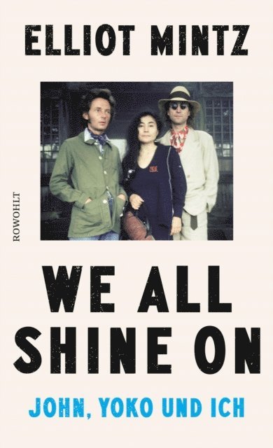 Elliot Mintz - We all shine on, E-bok