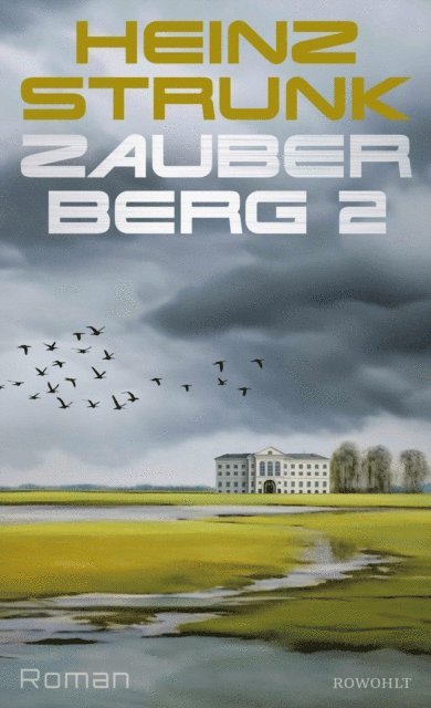 Heinz Strunk - Zauberberg 2, E-bok