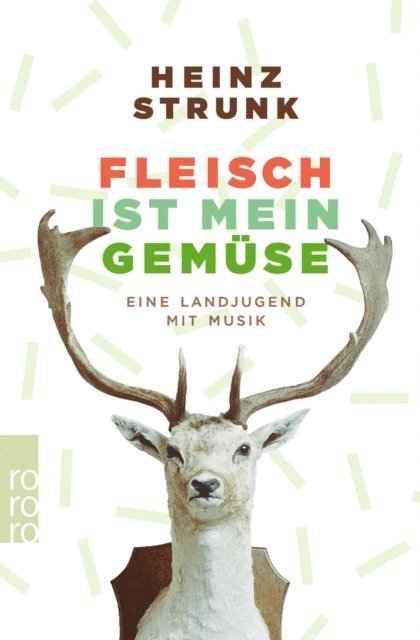 Heinz Strunk - Fleisch ist mein Gemüse, E-bok