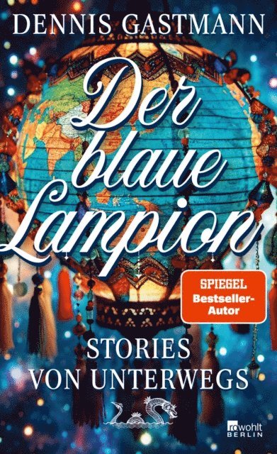 Dennis Gastmann - Der blaue Lampion, E-bok. Tillgänglighet: Lägg i varukorg