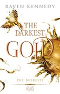 The Darkest Gold ? Die Befreite