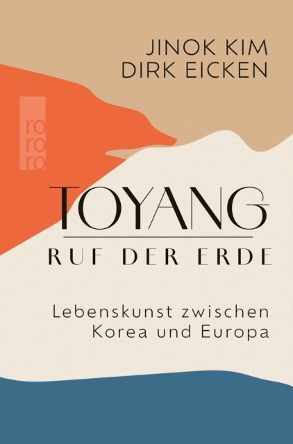 Dirk Eicken, Jinok Kim - Toyang − Ruf der Erde, E-bok. Tillgänglighet: Lägg i varukorg