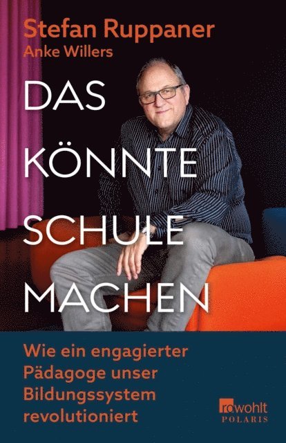 Anke Willers, Stefan Ruppaner - Das könnte Schule machen, E-bok