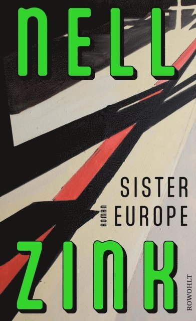 Nell Zink - Sister Europe, E-bok