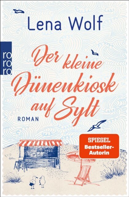 Lena Wolf - Der kleine Dunenkiosk auf Sylt, E-bok