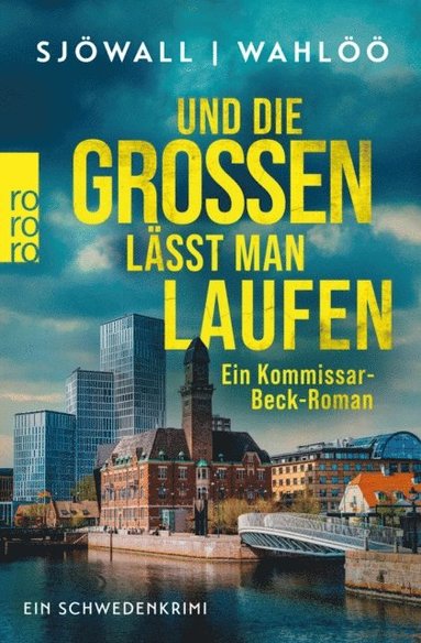 Per Wahloo, Maj Sjowall - Und die Großen lässt man laufen: Ein Kommissar-Beck-Roman, E-bok