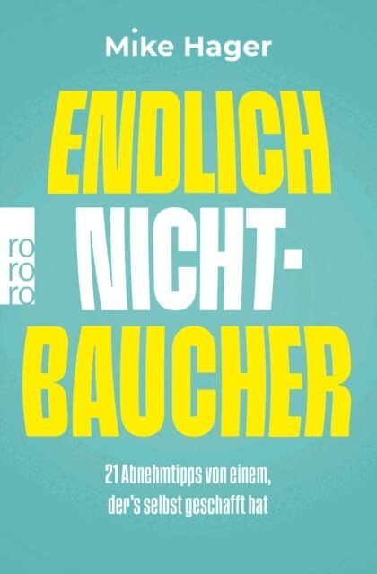 Mike Hager - Endlich Nichtbaucher!, E-bok. Tillgänglighet: Lägg i varukorg