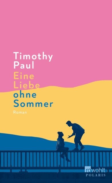 Timothy Paul - Eine Liebe ohne Sommer, E-bok