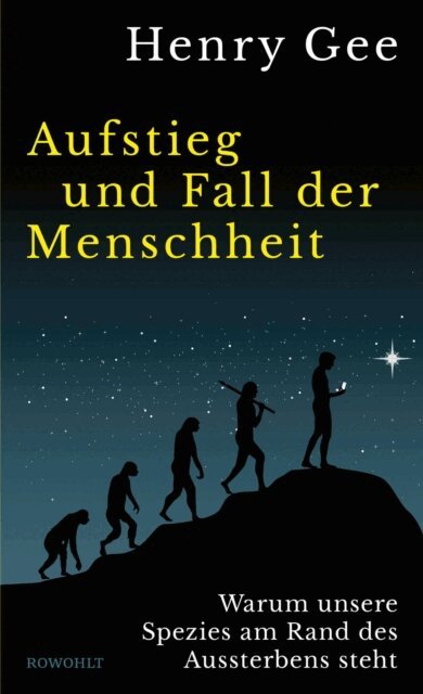 Henry Gee - Aufstieg und Fall der Menschheit, E-bok