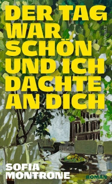 Sofia Montrone - Der Tag war schon und ich dachte an dich, E-bok