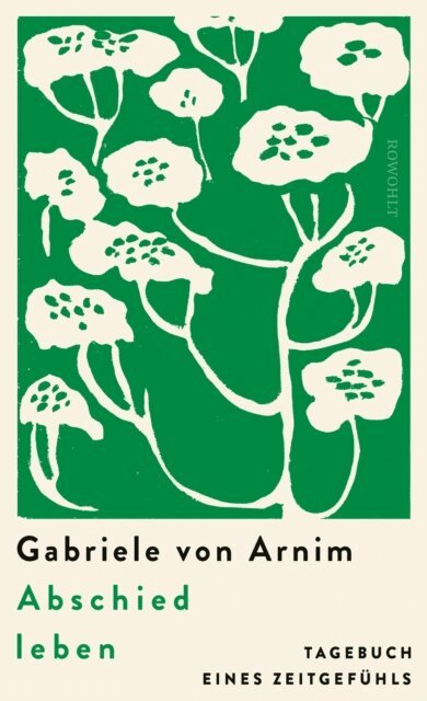 Gabriele von Arnim - Abschied leben, E-bok