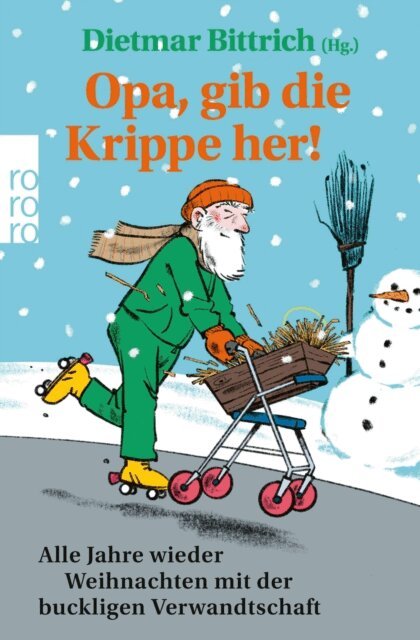 Dietmar Bittrich - Opa, gib die Krippe her!, E-bok
