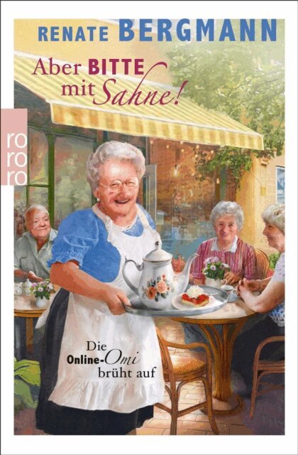 Renate Bergmann - Aber bitte mit Sahne!, E-bok