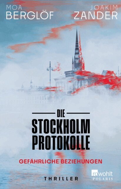 Joakim Zander, Moa Berglof - Die Stockholm-Protokolle, E-bok