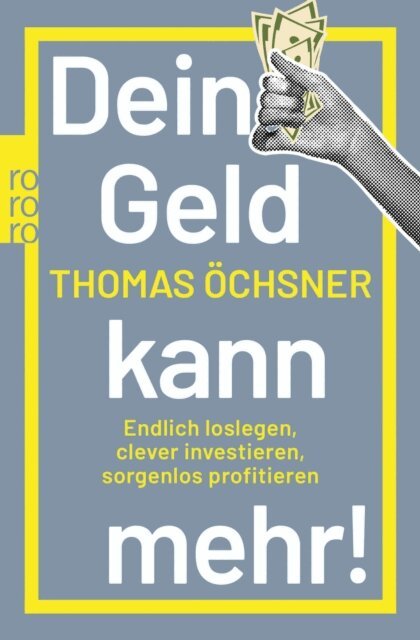 Thomas Ochsner - Dein Geld kann mehr!, E-bok. Tillgänglighet: Lägg i varukorg