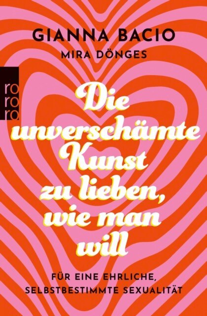 Mira Donges, Gianna Bacio - Die unverschamte Kunst, zu lieben, wie man will, E-bok