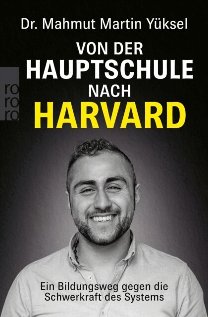 Dr. Mahmut Martin Yuksel - Von der Hauptschule nach Harvard, E-bok