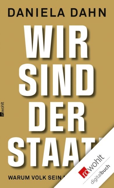 Daniela Dahn - Wir sind der Staat!, E-bok