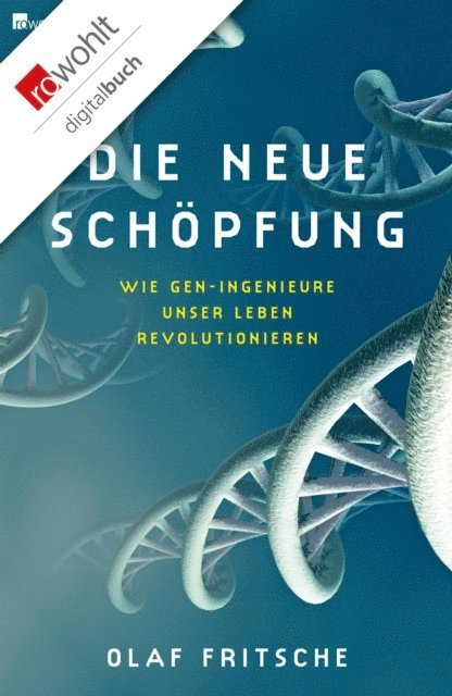 Olaf Fritsche - Die neue Schöpfung, E-bok