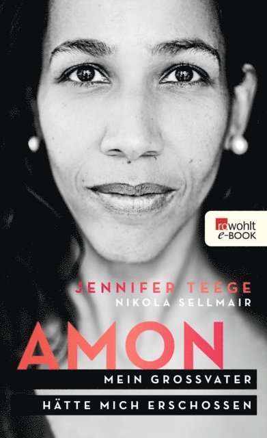 Nikola Sellmair, Jennifer Teege - Amon, E-bok
