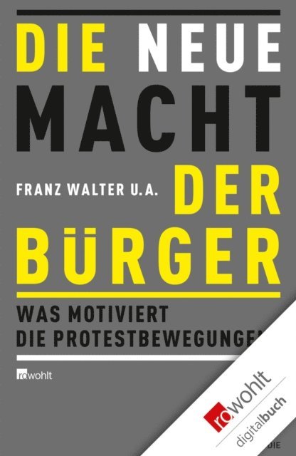 Franz Walter - Die neue Macht der Bürger, E-bok