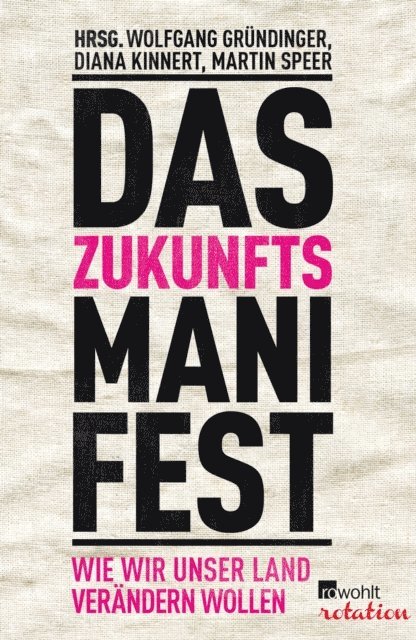 Martin Speer, Diana Kinnert, Wolfgang Grundinger - Das Zukunftsmanifest, E-bok