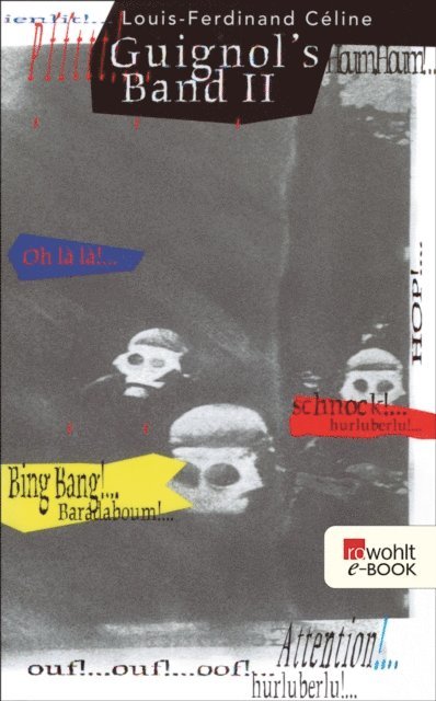 Louis-Ferdinand Celine - Guignol's Band II, E-bok