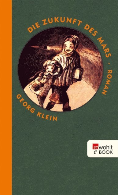 Georg Klein - Die Zukunft des Mars, E-bok