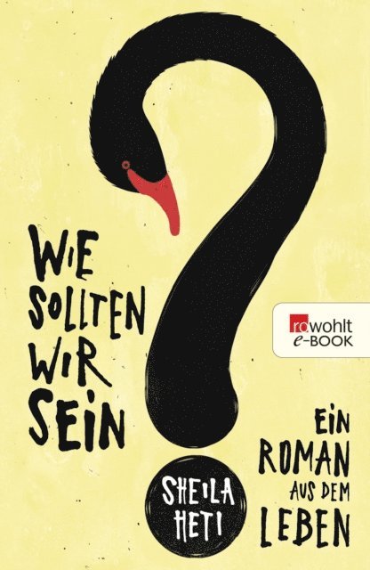 Sheila Heti - Wie sollten wir sein?, E-bok