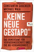 &quote;Keine neue Gestapo&quote;