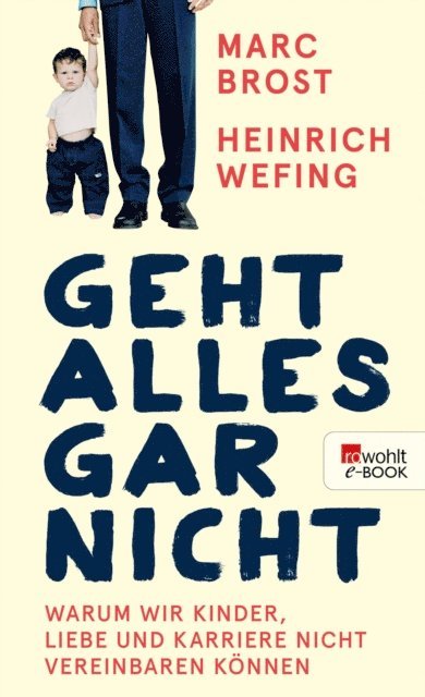 Heinrich Wefing, Marc Brost - Geht alles gar nicht, E-bok