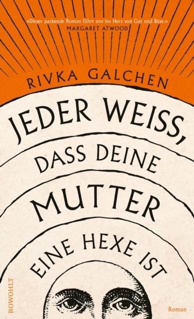 Rivka Galchen - Jeder weiß, dass deine Mutter eine Hexe ist, E-bok