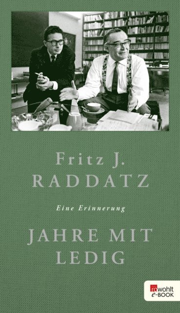 Fritz J. Raddatz - Jahre mit Ledig, E-bok