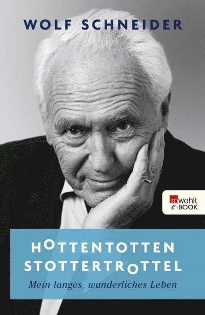 Wolf Schneider - Hottentottenstottertrottel, E-bok
