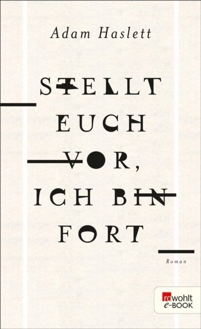 Adam Haslett - Stellt euch vor, ich bin fort, E-bok