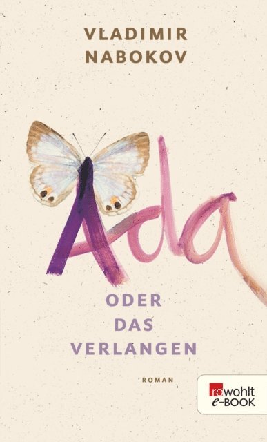 Vladimir Nabokov, Dieter E. Zimmer - Ada oder Das Verlangen, E-bok