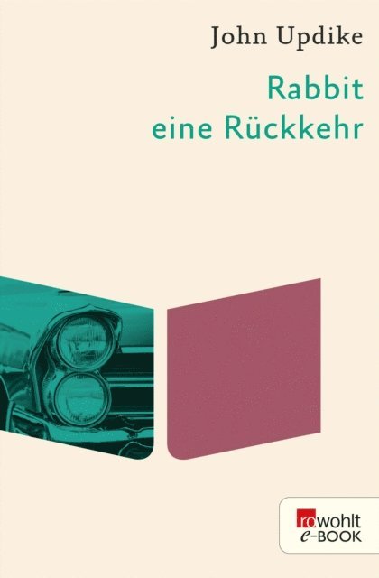 John Updike - Rabbit, eine Rückkehr, E-bok