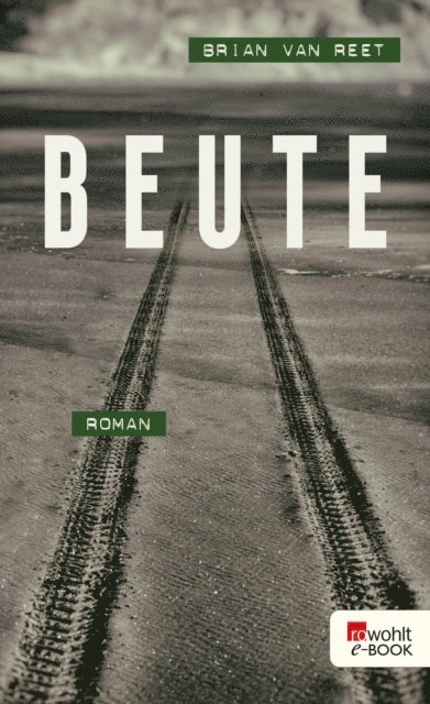 Brian van Reet - Beute, E-bok