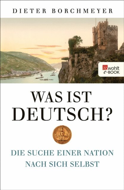 Dieter Borchmeyer - Was ist deutsch?, E-bok