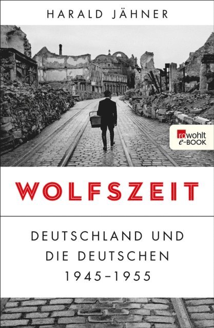 Harald Jahner - Wolfszeit, E-bok